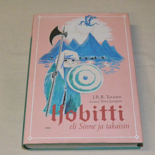 J.R.R. Tolkien Hobitti eli sinne ja takaisin (Tove Janssonin kuvitus)